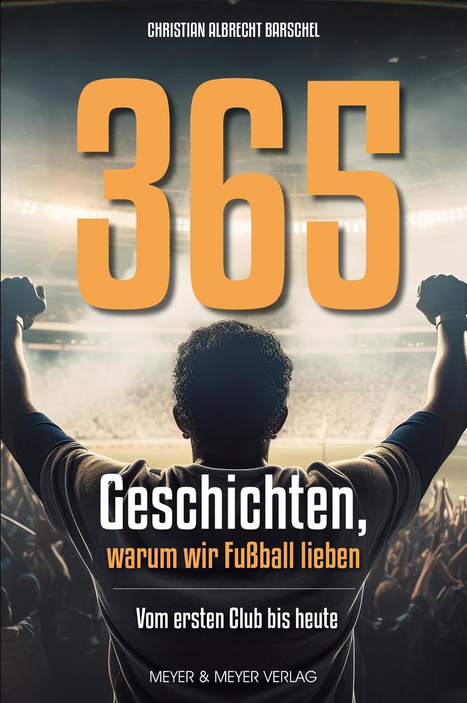 365 Geschichten warum wir Fußball lieben