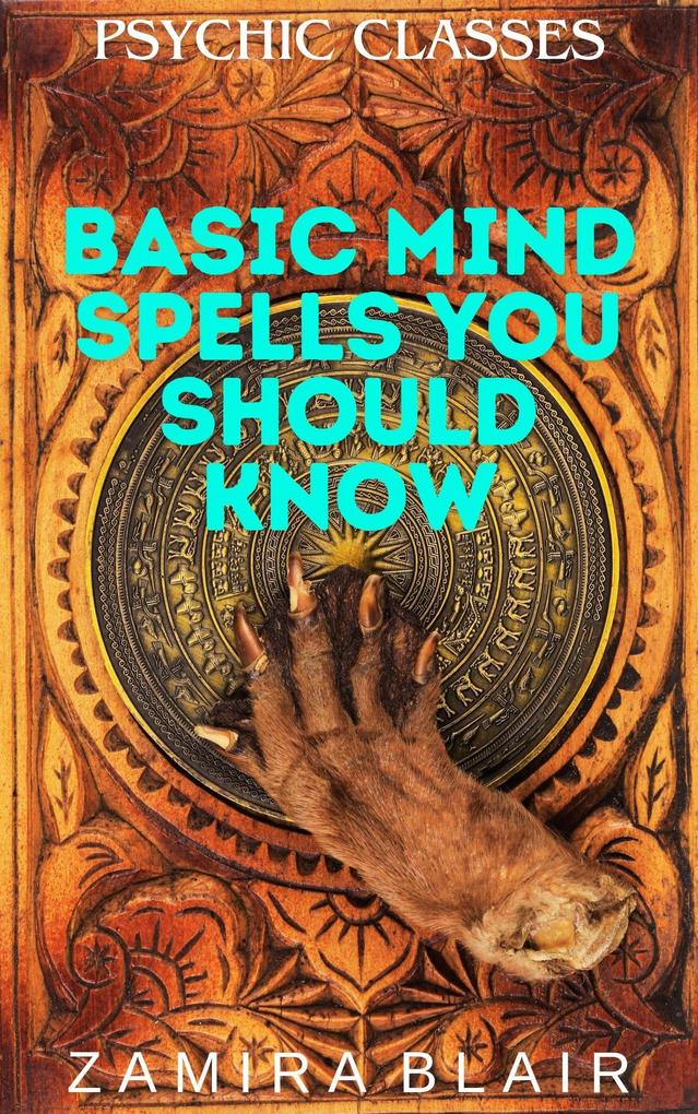 Basic Mind Spells You Should Know (Psychic Classes #11)