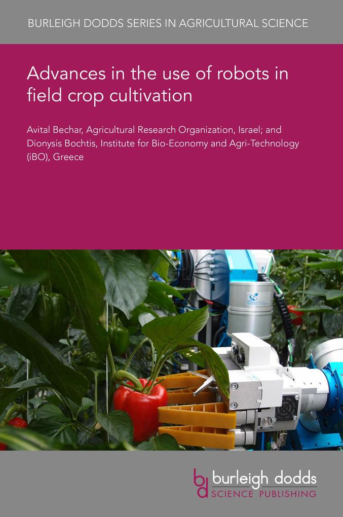 Advances in the use of robots in field crop cultivation