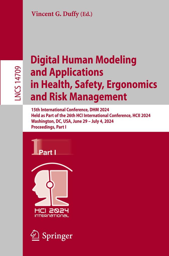 Digital Human Modeling and Applications in Health Safety Ergonomics and Risk Management