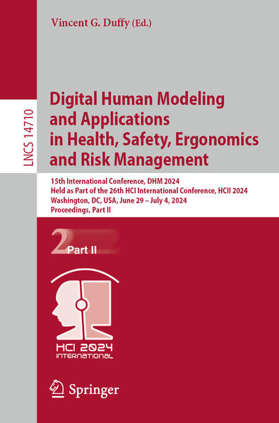 Digital Human Modeling and Applications in Health Safety Ergonomics and Risk Management