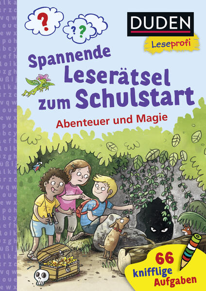 Duden Leseprofi - Spannende Leserätsel zum Schulstart: Abenteuer und Magie 1. Klasse
