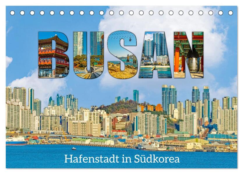 Busan - Hafenstadt in Südkorea (Tischkalender 2025 DIN A5 quer) CALVENDO Monatskalender