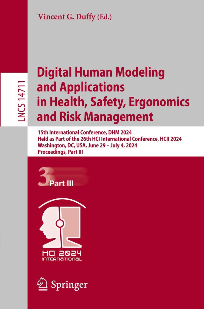 Digital Human Modeling and Applications in Health Safety Ergonomics and Risk Management