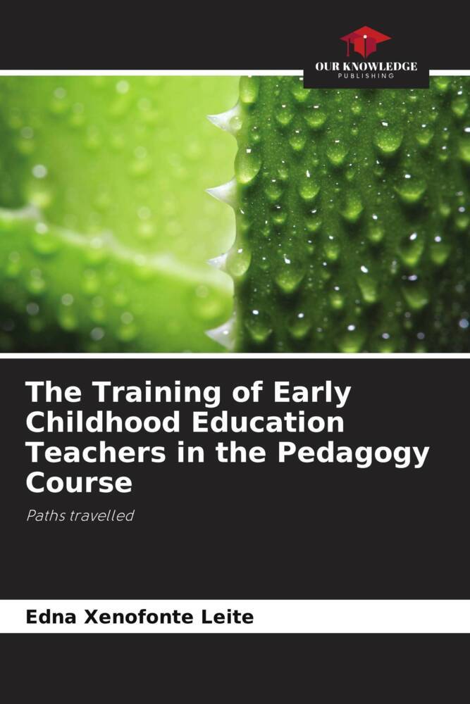 The Training of Early Childhood Education Teachers in the Pedagogy Course