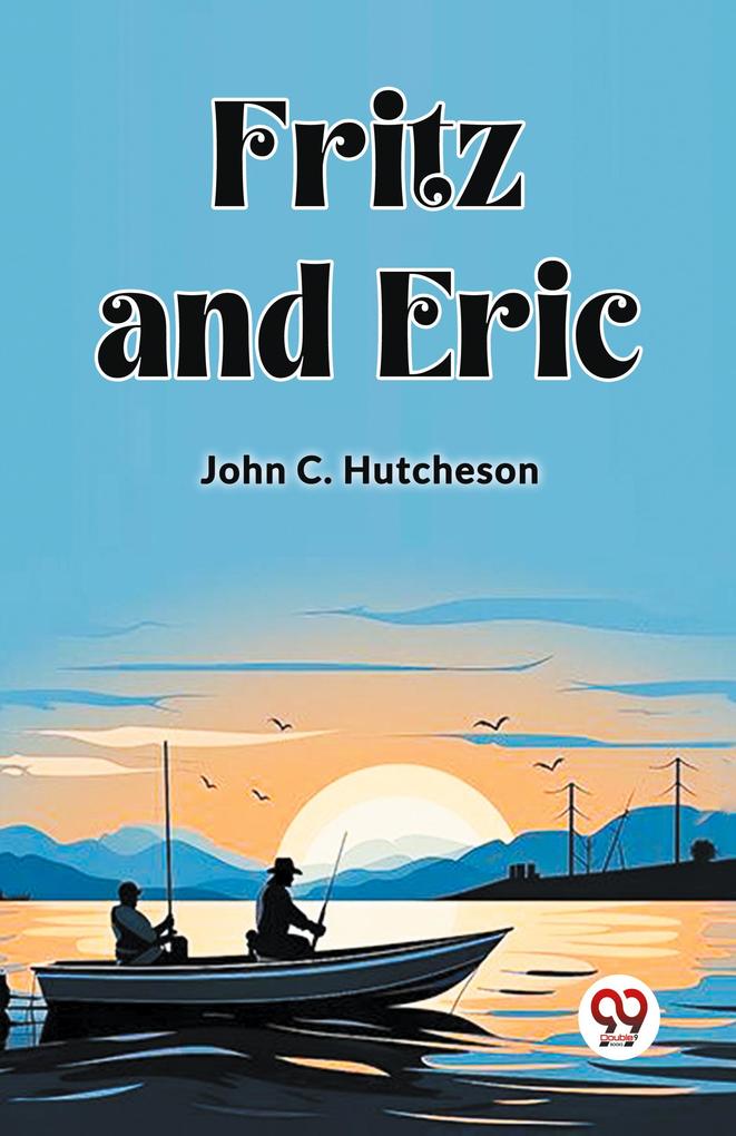 Fritz and Eric