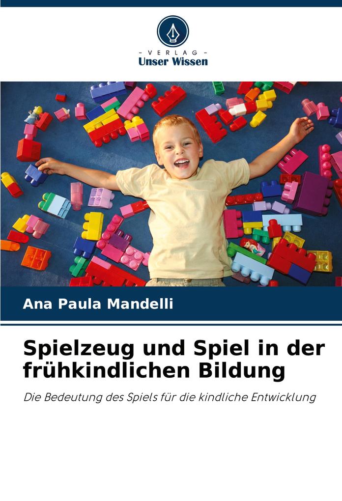Spielzeug und Spiel in der frühkindlichen Bildung