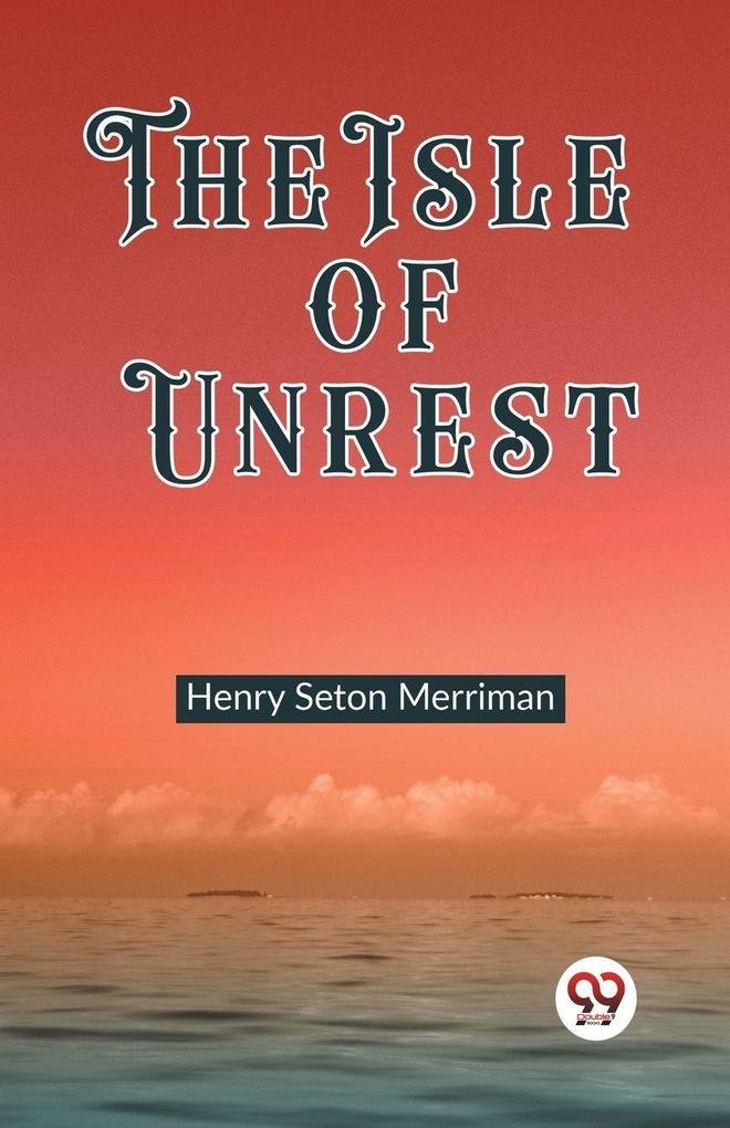 The Isle of Unrest