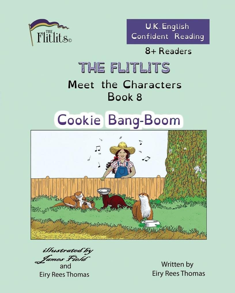 THE FLITLITS Meet the Characters Book 8 Cookie Bang-Boom 8+Readers U.K. English Confident Reading