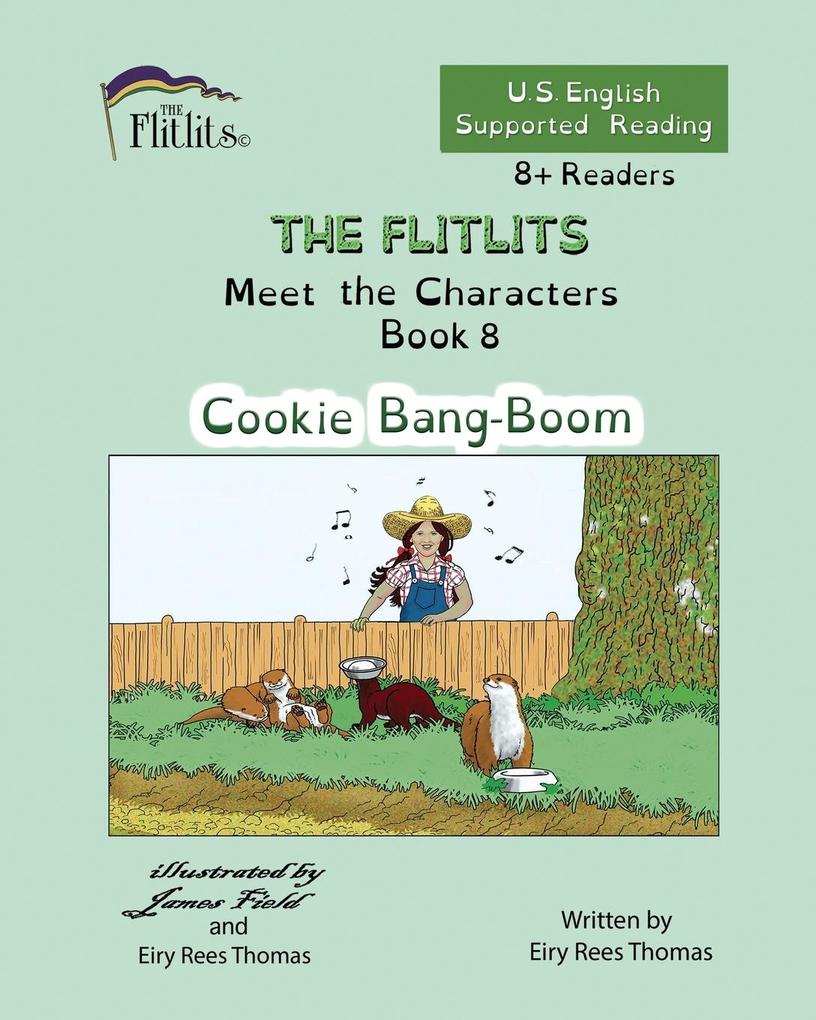 THE FLITLITS Meet the Characters Book 8 Cookie Bang-Boom 8+Readers U.S. English Supported Reading
