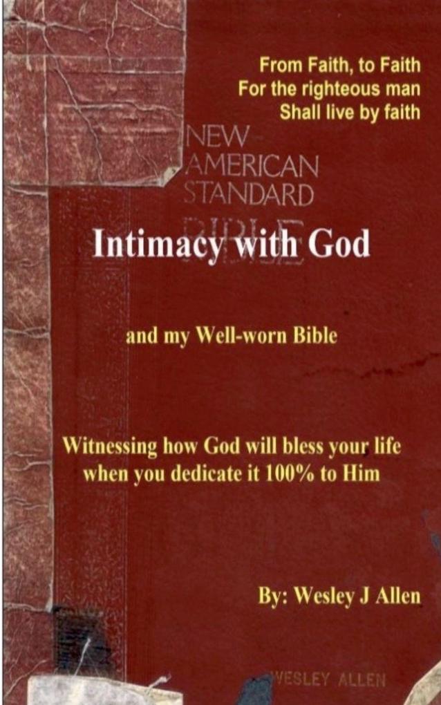 Intimacy with God and my Well-worn Bible