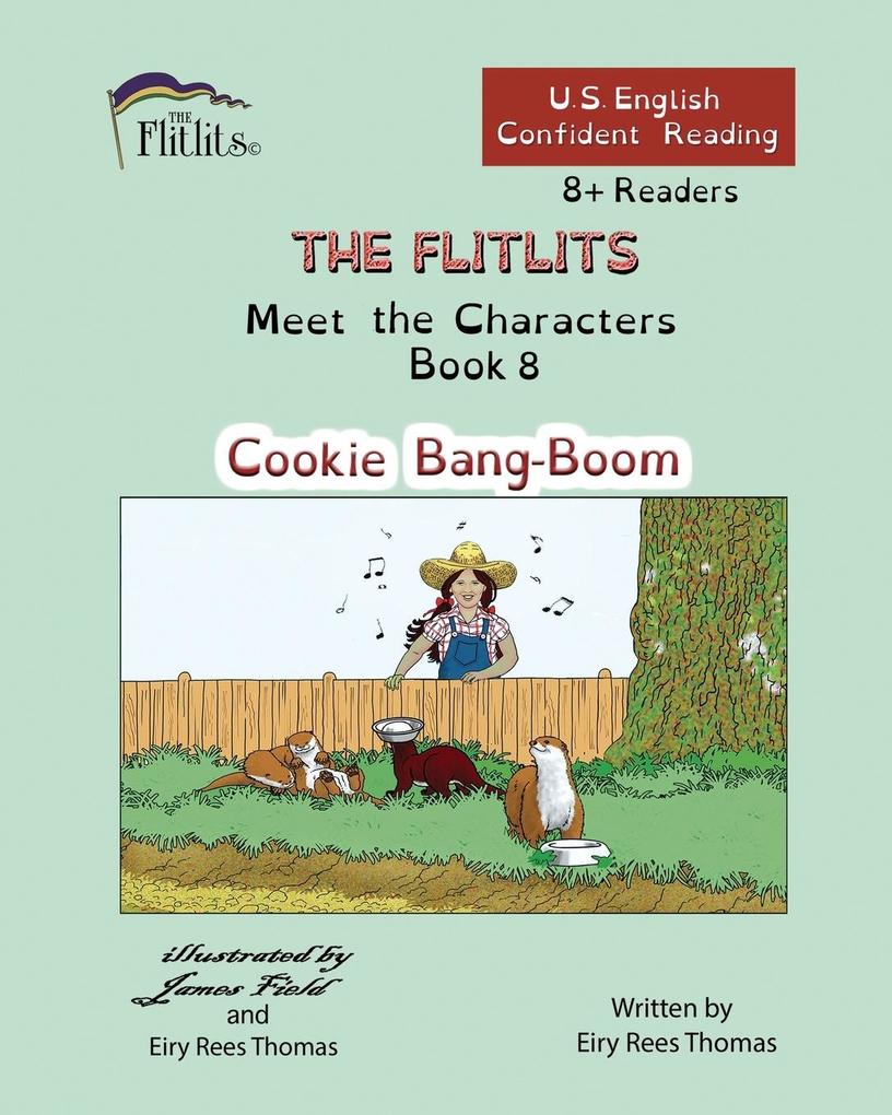 THE FLITLITS Meet the Characters Book 8 Cookie Bang-Boom 8+ Readers U.S. English Confident Reading
