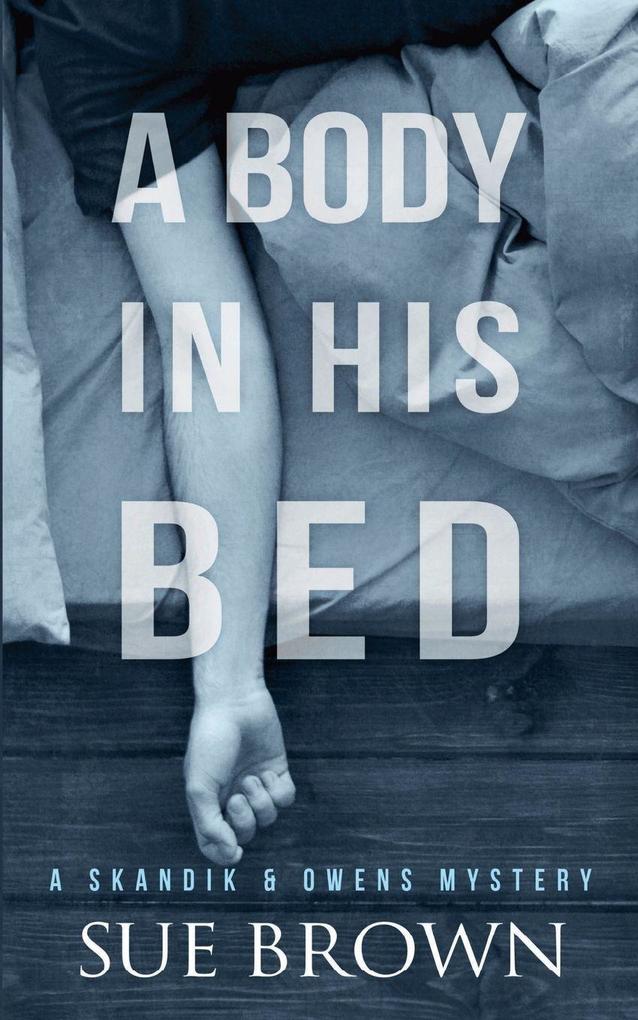 A Body in his Bed