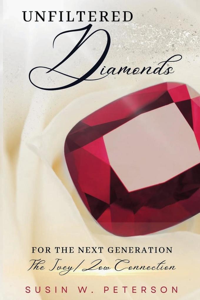 Unfiltered Diamonds For The Next Generation