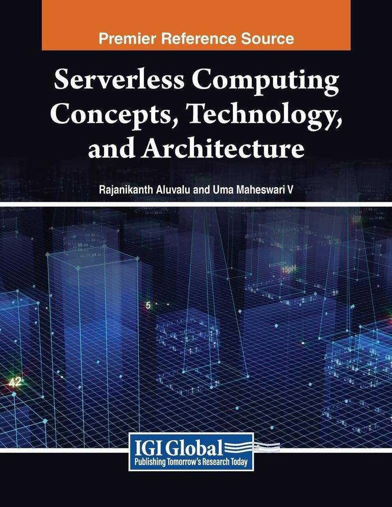 Serverless Computing Concepts Technology and Architecture