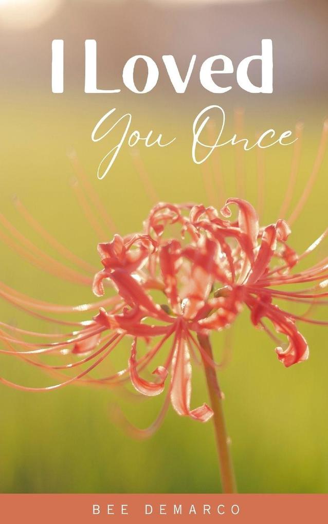 I Loved You Once