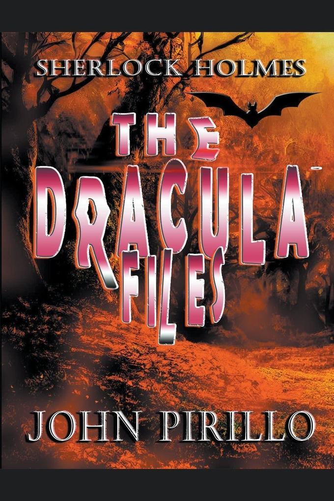 Sherlock Holmes The Dracula Files
