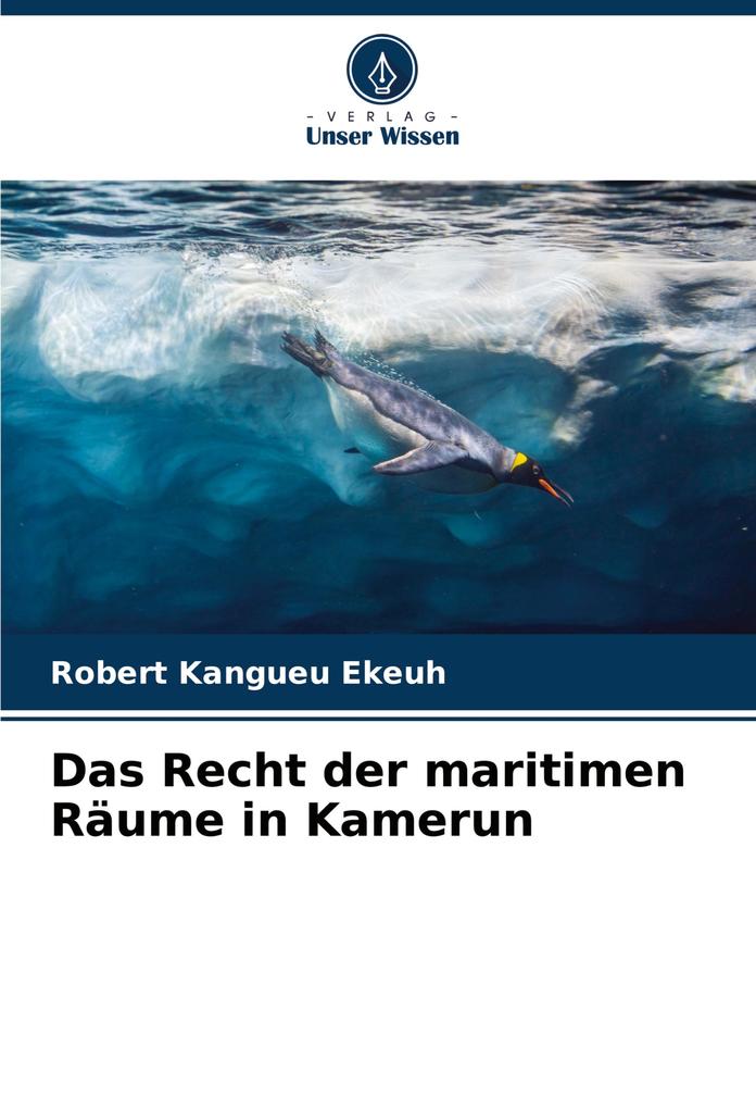 Das Recht der maritimen Räume in Kamerun