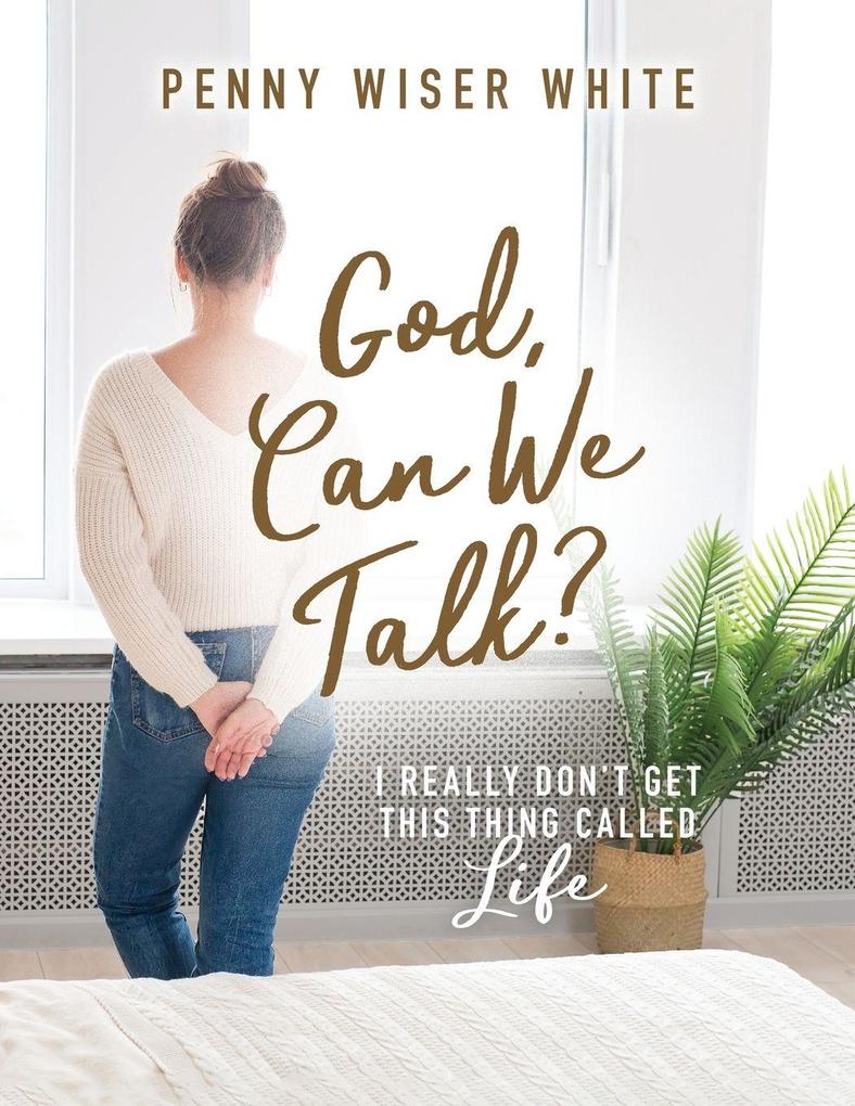 God Can We Talk?
