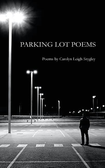 Parking Lot Poems
