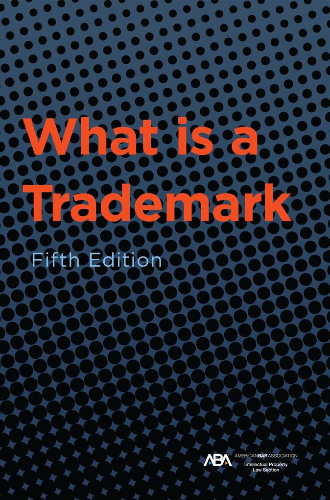 What is a Trademark Fifth Edition
