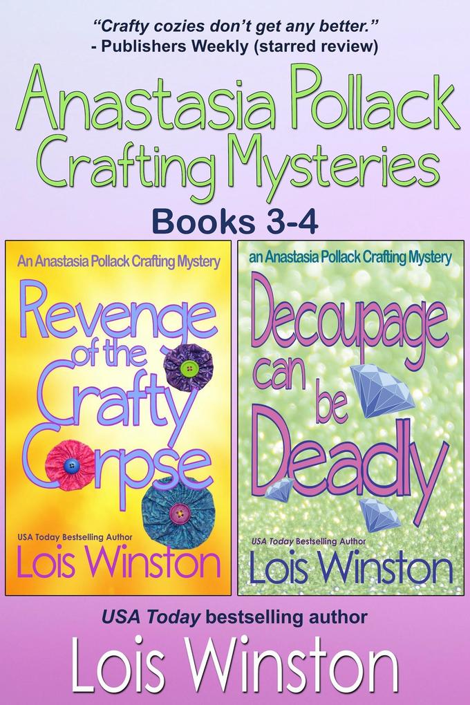Anastasia Pollack Crafting Mysteries Books 3-4 (Anastasia Pollack Crafting Mysteries Boxed Sets #2)