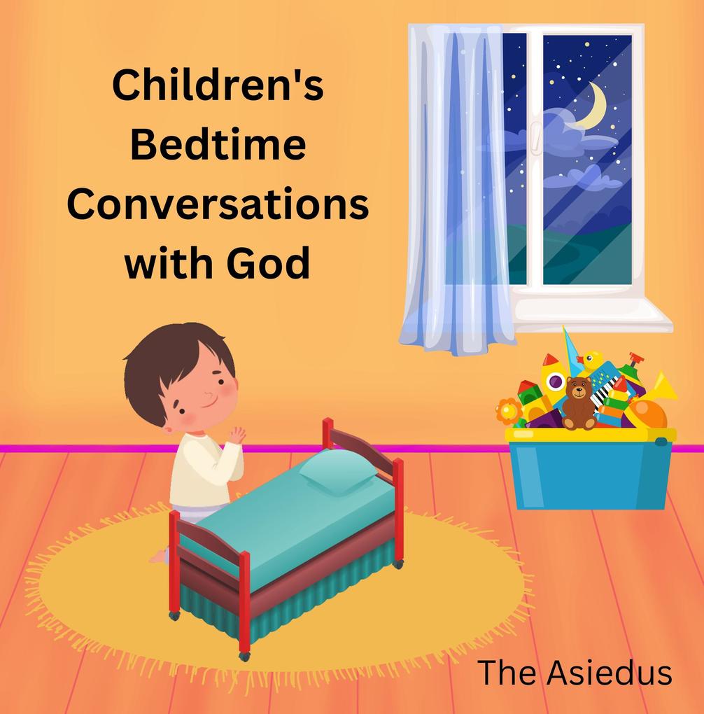 Children‘s Bedtime Conversations with God