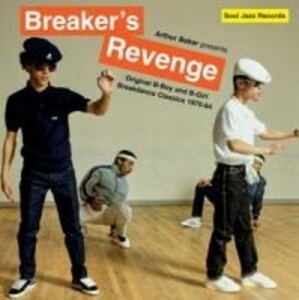 Breaker‘s Revenge! Breakdance Classics 1970-84