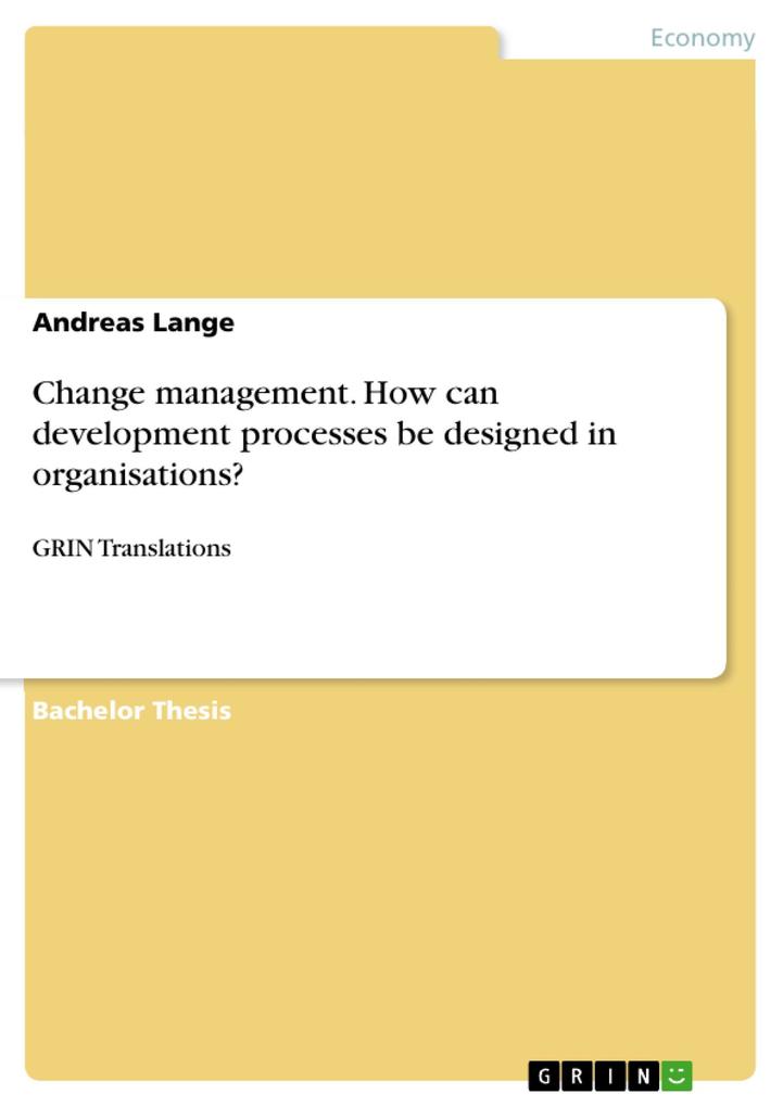 Change management. How can development processes be ed in organisations?