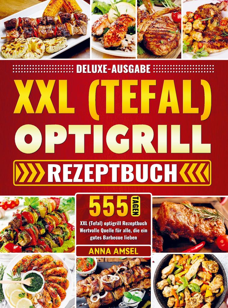 Deluxe-Ausgabe XXL (Tefal) optigrill Rezeptbuch