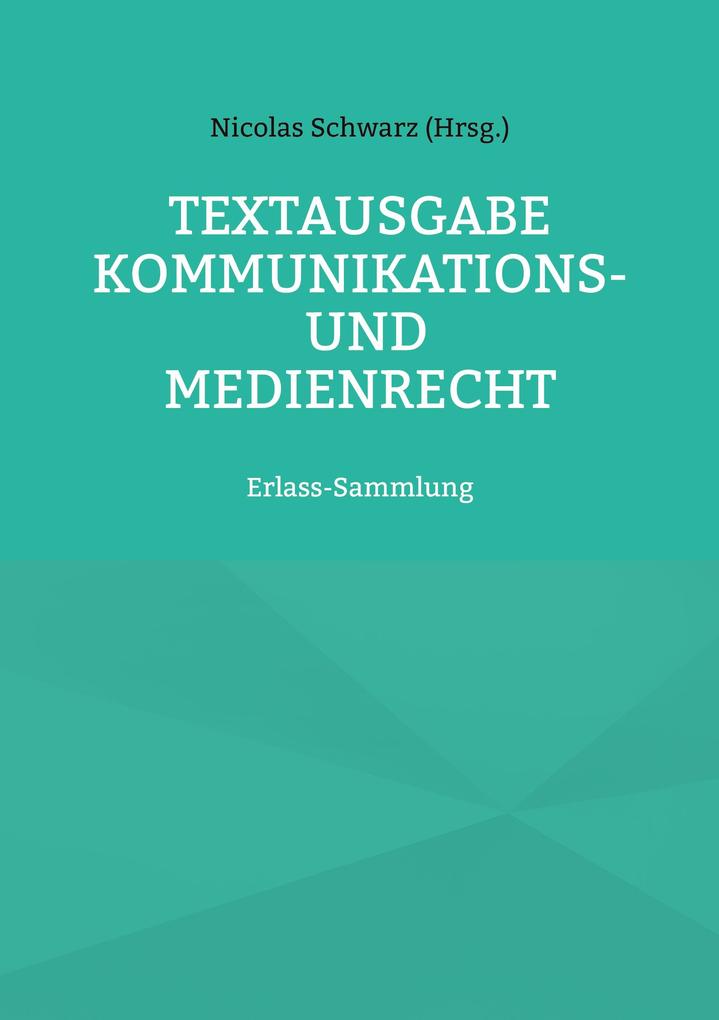 Textausgabe Kommunikations- und Medienrecht