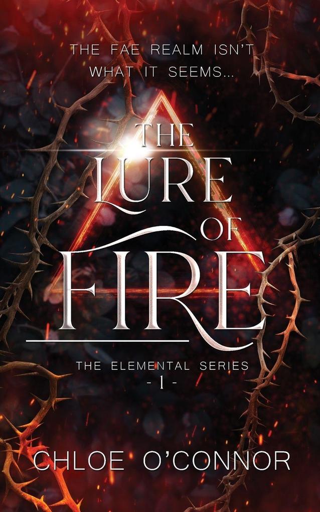 The Lure of Fire