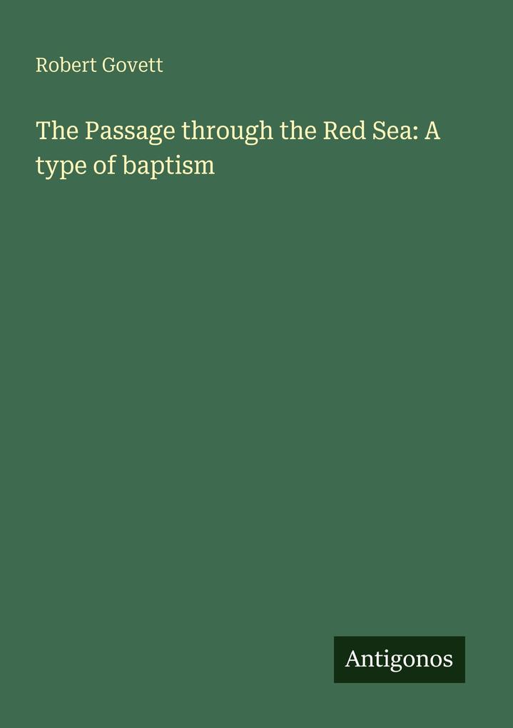 The Passage through the Red Sea: A type of baptism