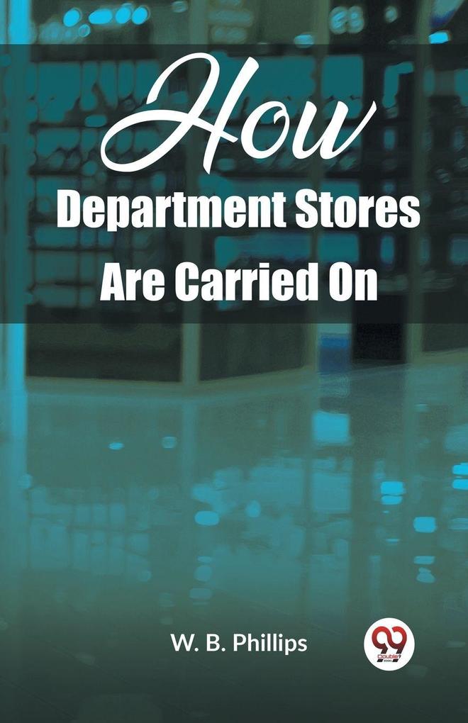 How Department Stores Are Carried On