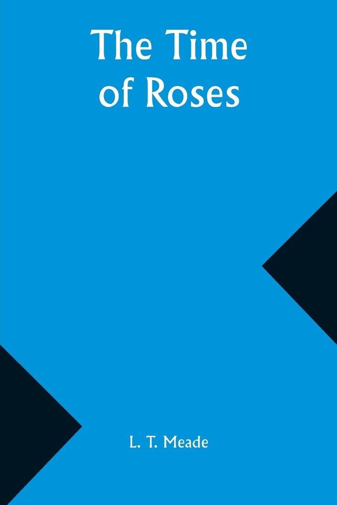 The Time of Roses
