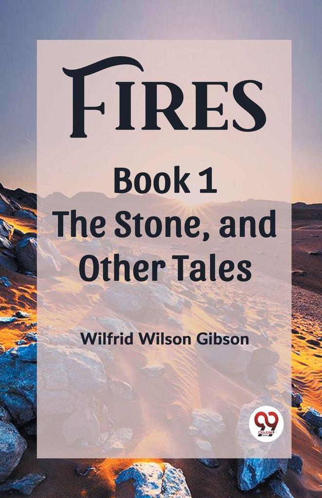 Fires Book 1 The Stone and Other Tales