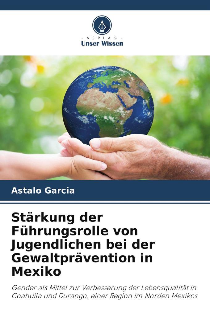 Stärkung der Führungsrolle von Jugendlichen bei der Gewaltprävention in Mexiko
