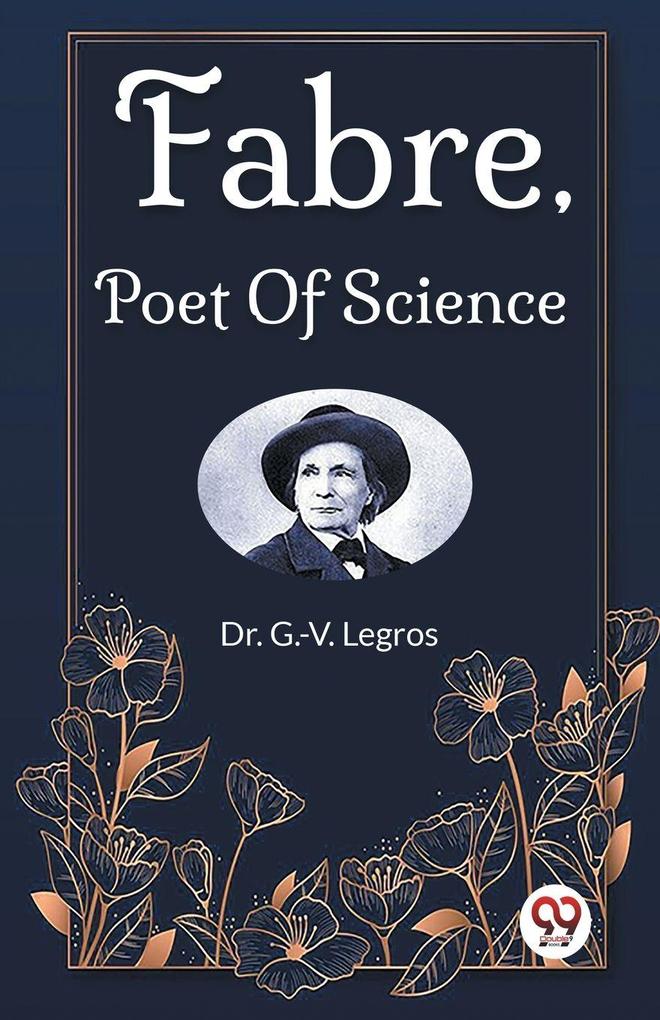 Fabre Poet Of Science