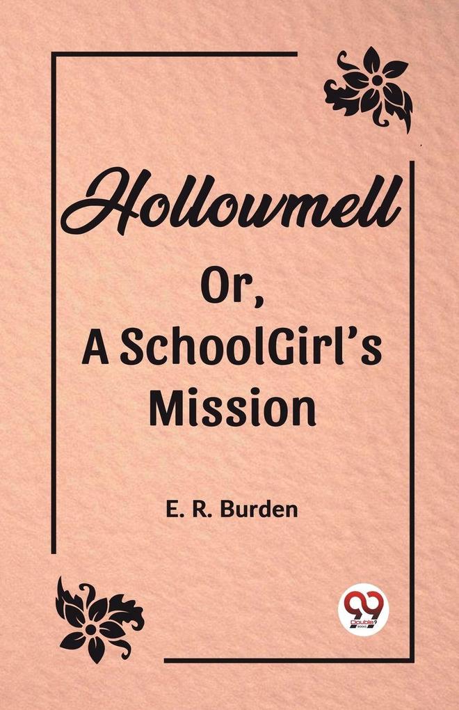 Hollowmell Or A Schoolgirl's Mission