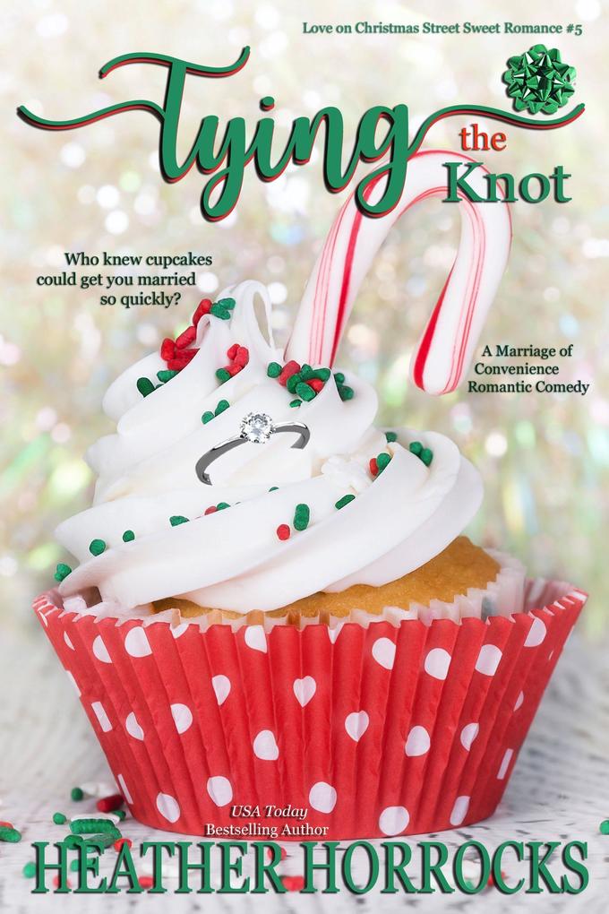 Tying the Knot (Love on Christmas Street #5)