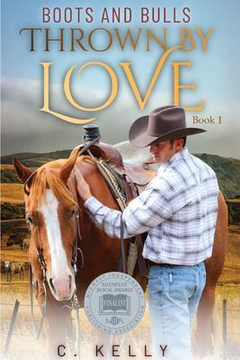 Thrown by Love: Boots and Bulls Book 1