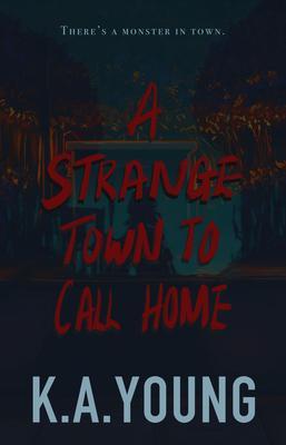 A Strange Town to Call Home