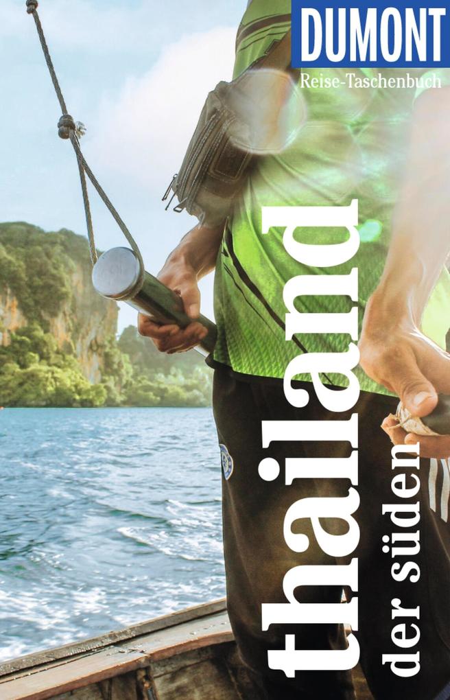 DUMONT Reise-Taschenbuch E-Book Thailand Der Süden