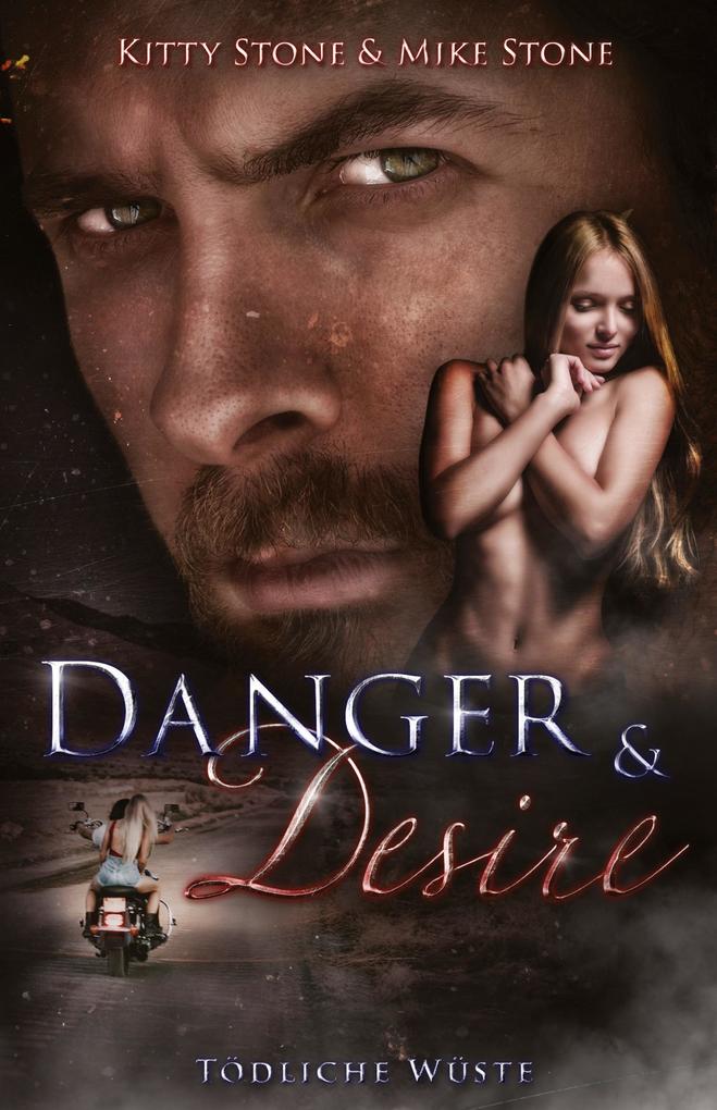 Danger & Desire: Tödliche Wüste