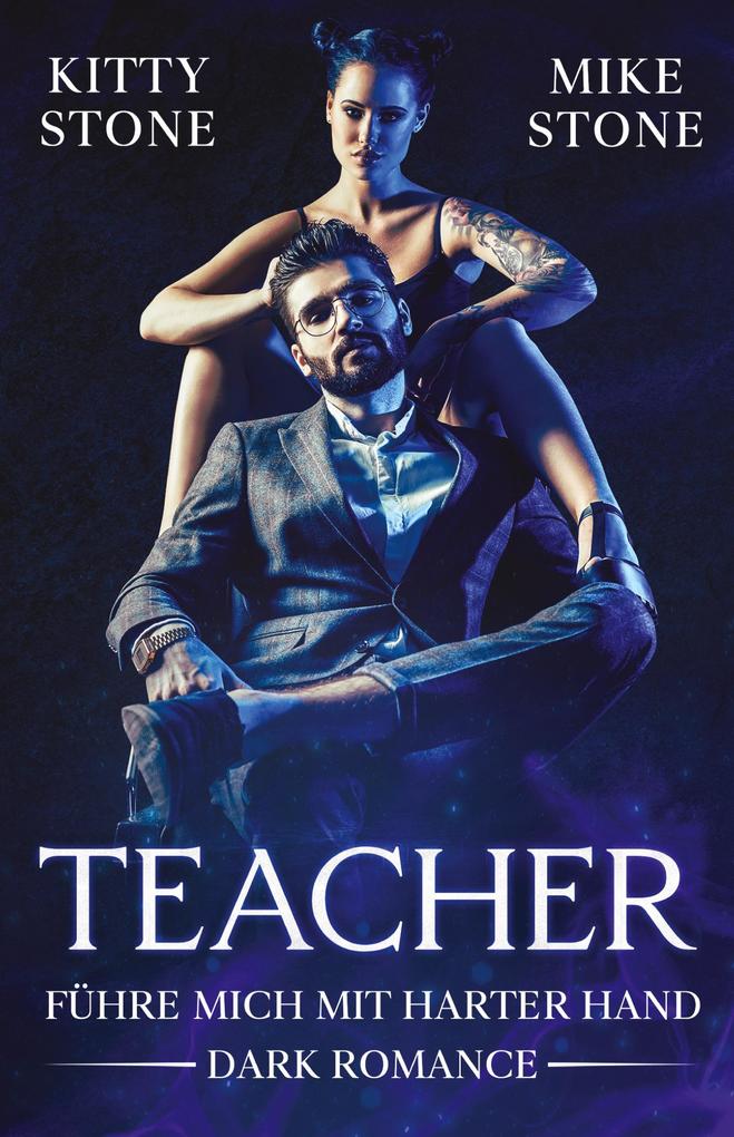 Teacher - Führe mich mit harter Hand