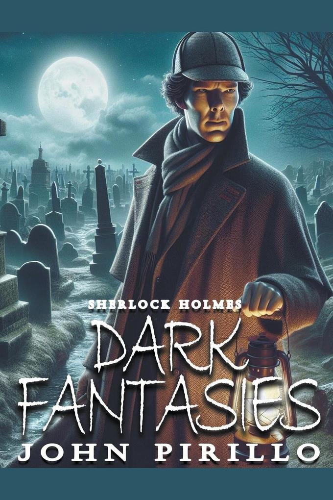 Sherlock Holmes Dark Fantasies