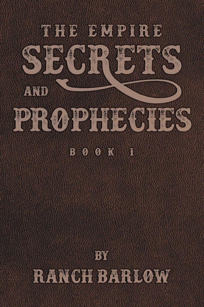 Secrets and Prophecies
