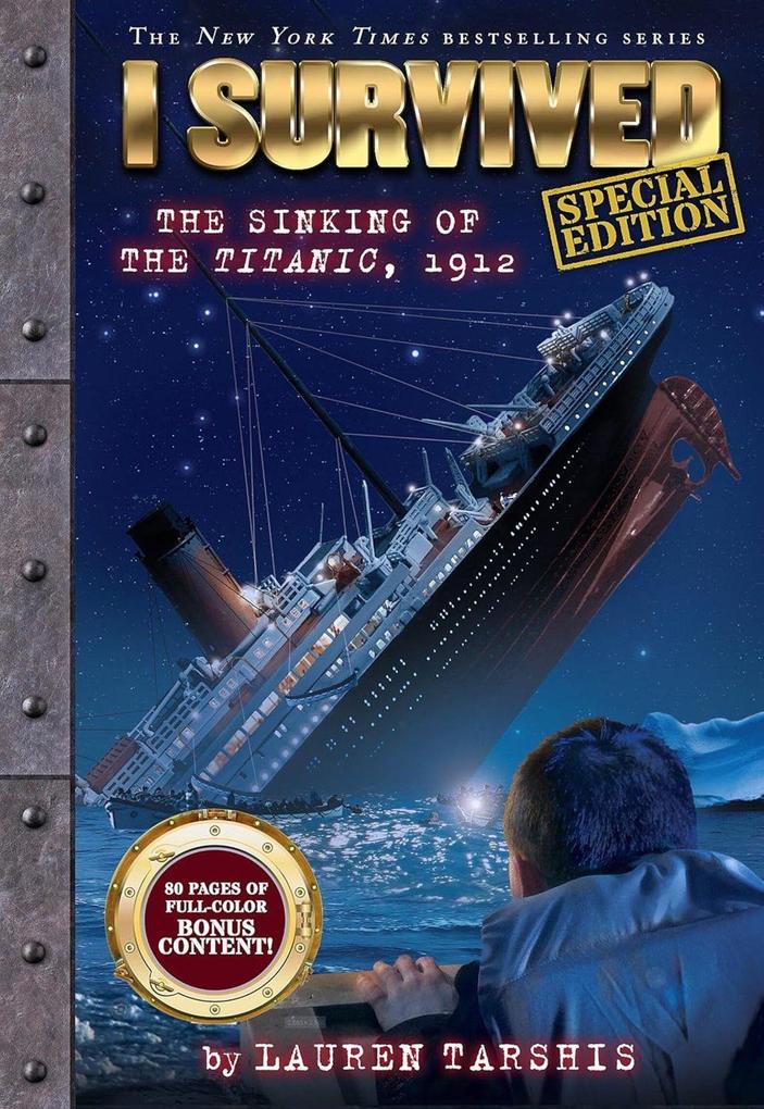 I Survived the Sinking of the Titanic 1912 (Special Edition: I Survived #1)