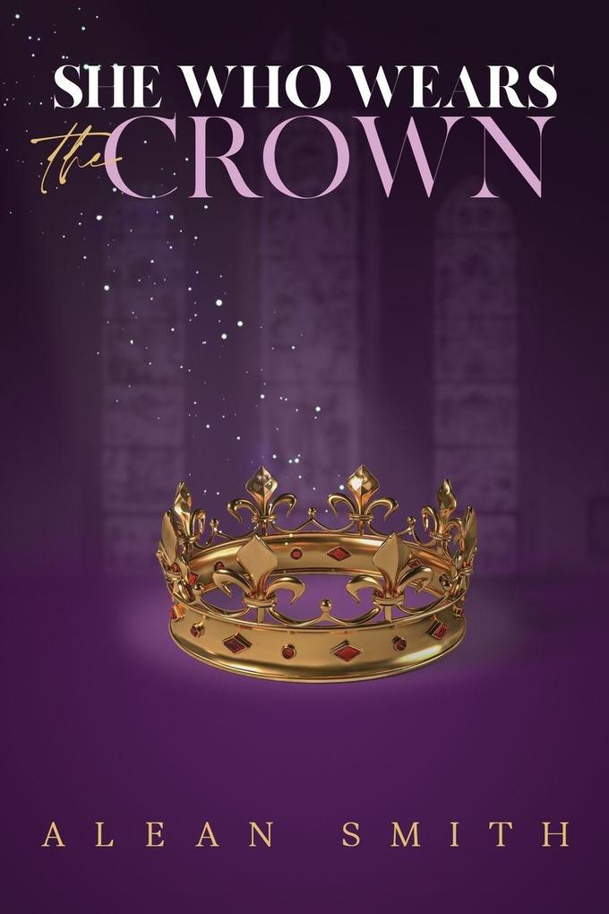She Who Wears the Crown