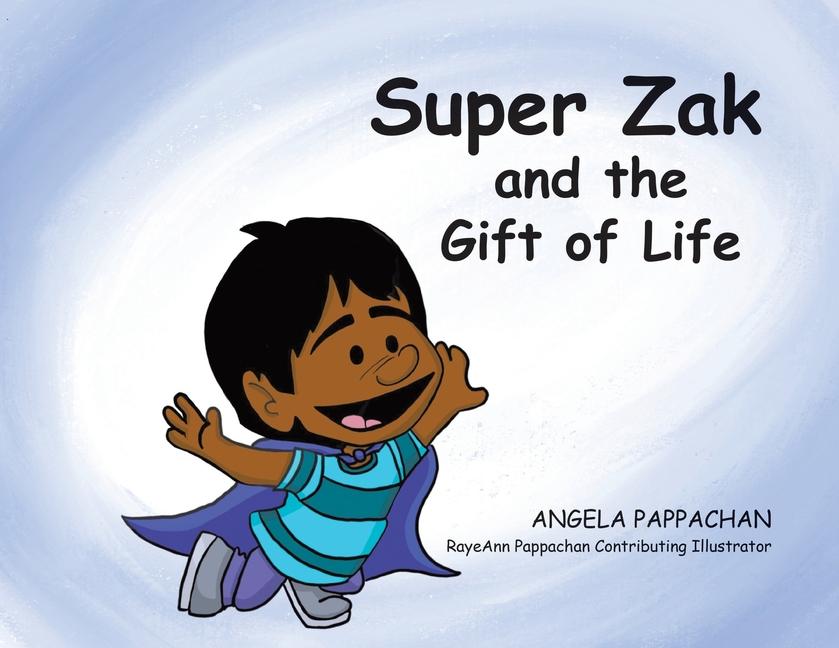 Super Zak and the Gift of Life
